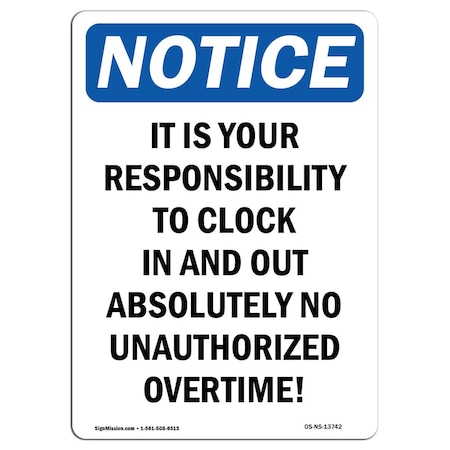 Signmission OSHA Notice Sign, 14" Height, Rigid Plastic, It Is Your Responsibility To Clock Sign, Portrait OS-NS-P-1014-V-13742